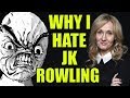 Why i hate jk rowling