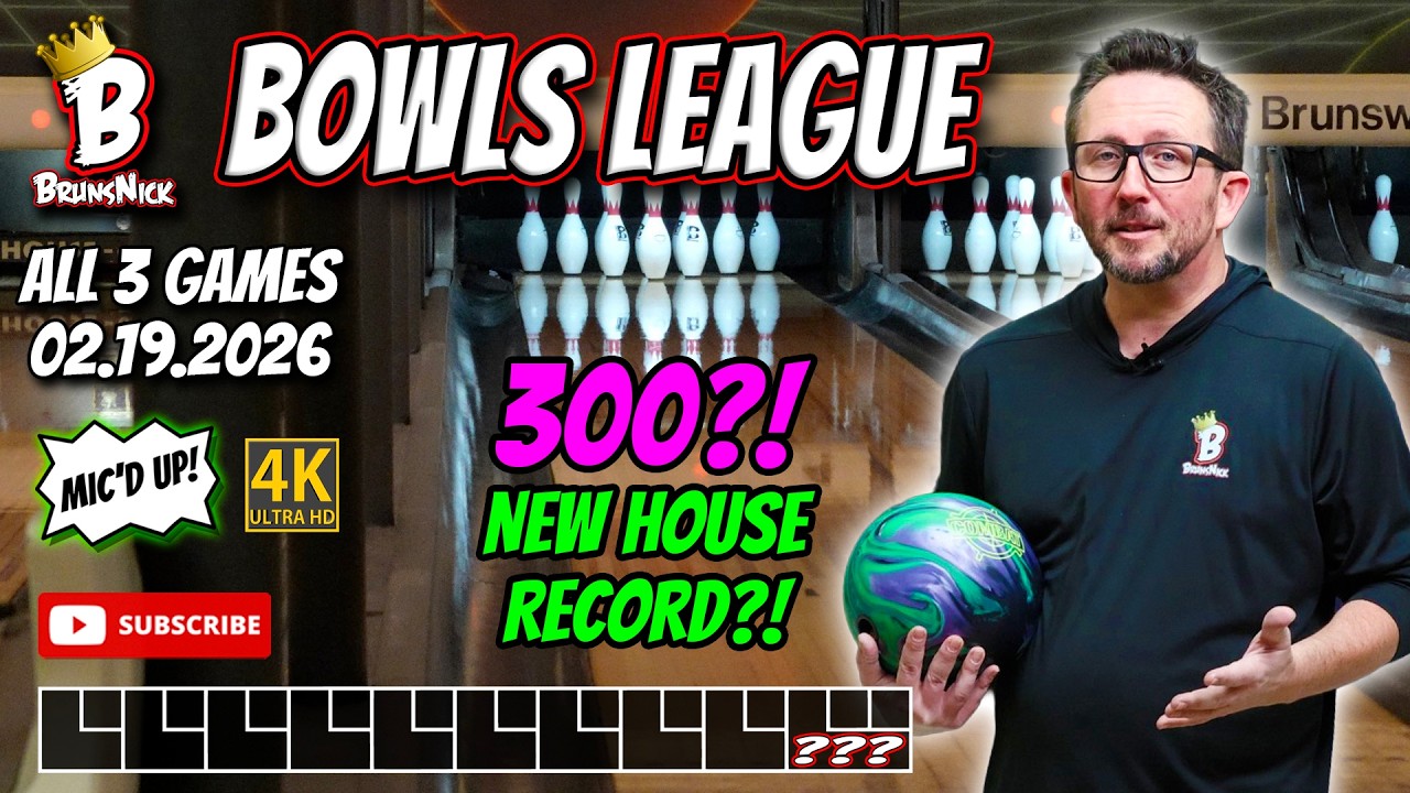 NEW HIGH GAME & SERIES! | BrunsNick Bowls League! | HOUSE -OF- PAIN | 02.19.2026