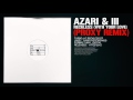 Azari & III - Reckless (With Your Love) (Proxy Remix)