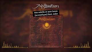 Akhenathon - Mes soleils et mes lunes (acoustique) feat. Sako (Audio officiel)
