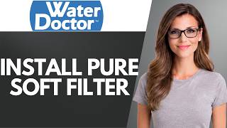 HOW TO INSTALL THE PURESOFT FILTER: EASY SETUP GUIDE