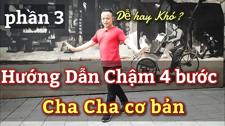 Hng Dn chm 4 bc CHA CHA CHA  c bn cho ngi mi bt u ...