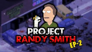 Randy Smith : de Zéro à Héros - Épisode 2 ! (Project Zomboid)