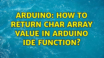 Arduino: How to return Char Array Value in Arduino IDE Function?