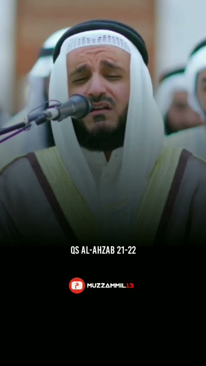 QS AL-AHZAB 21-22  #misharyrasyidalafasy