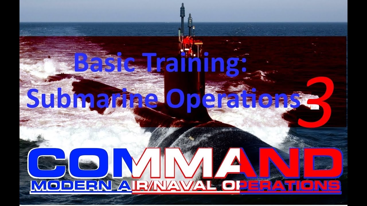 [Fr] Command Modern Air Naval Opérations / Basic Training: Submarine ...
