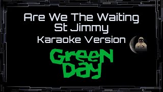 Green Day • Are We The Waiting - St Jimmy (CC Karaoke / Instrumental)