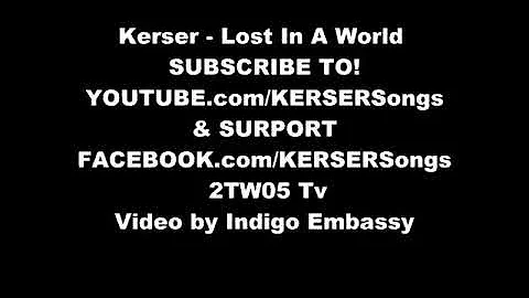 Kerser - Lost In A World