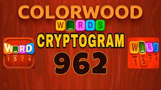 COLORWOOD WORDS CRYPTOGRAM level 962
