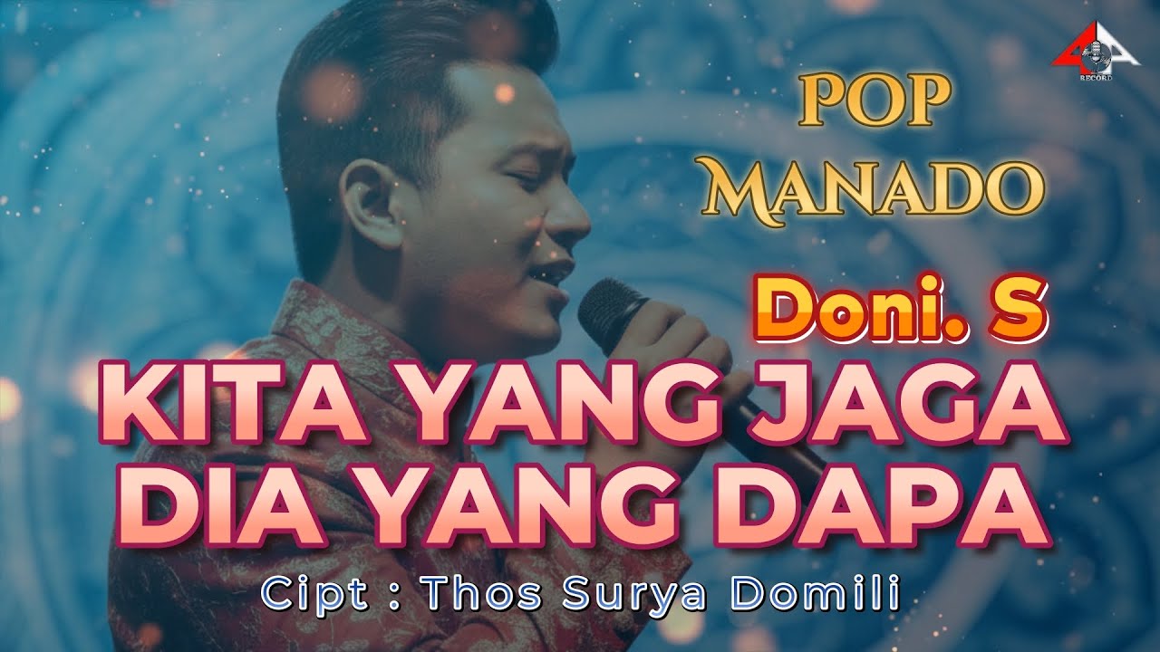 KITA YANG JAGA DIA YANG DAPA _ Doni S _ Pop Manado 2026 / Four A Production