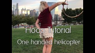 Hoop Tutorial - One Handed Helicopter with Stefi Spins