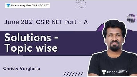 June 2021 CSIR-NET Part A Solutions | Topic Wise | Christy Varghese | Unacademy Live - CSIR UGC NET