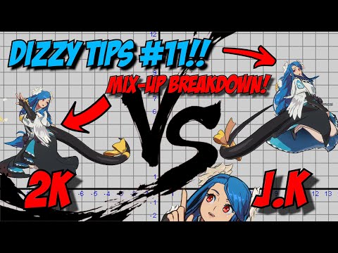 [DIZZY TIPS] Episode 11: Mix-up analysis of the basic j.K vs 2K high/low. Guilty Gear Strive. GGST.
