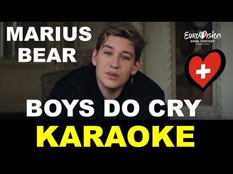 Marius Bear -  Boys Do Cry - Switzerland - Eurovision 2022 - Karaoke