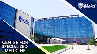 Patient Centered Care at the New Center for Specialized Medicine at SSM Health SLU Hospital