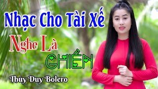 CÁC ANH LÁI XE PHẢI NGHE ✔️ Mở Nhẹ Nhàng Liên Khúc Rumba, Cực Hay,Ngủ Cực Say. Thúy Duy, Hoàng Diễn