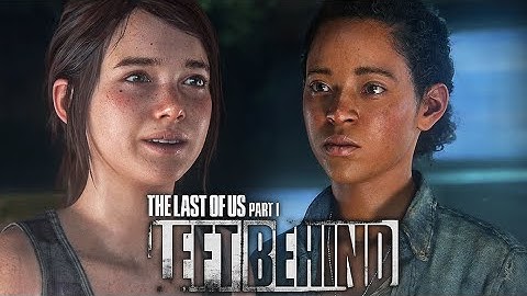 Last of us Part 1- Left Behind DLC, Pc Gameplay walkthrough 4k Widescreen Hard Difficulty