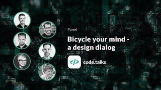 code.talks 2018 Bicycle your mind - a design dialog