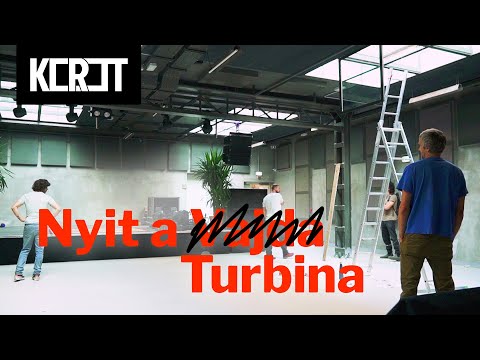 Nyit a Turbina,