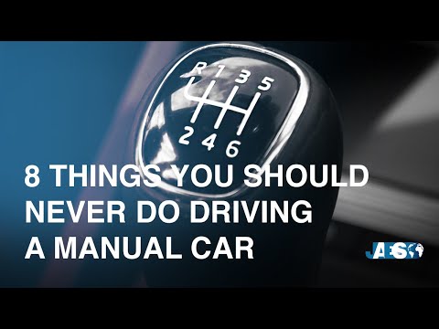 8 THINGS YOU SHOULD NEVER DO WHEN DRIVING A MANUAL CAR