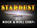 Stardust | Nat King Cole | Editing by The Rock & Roll Chef®