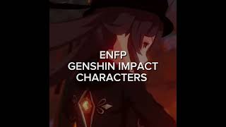 ENFP Genshin impact characters #fypシ #genshinimpact #hoyoverse #mbti #sumeru