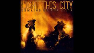 Watch Light This City Remains Of The Gods video