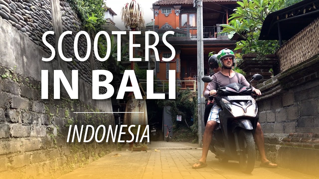 Can I Ride A Scooter In Bali – How To Rent A Scooter In Bali And Why ...
