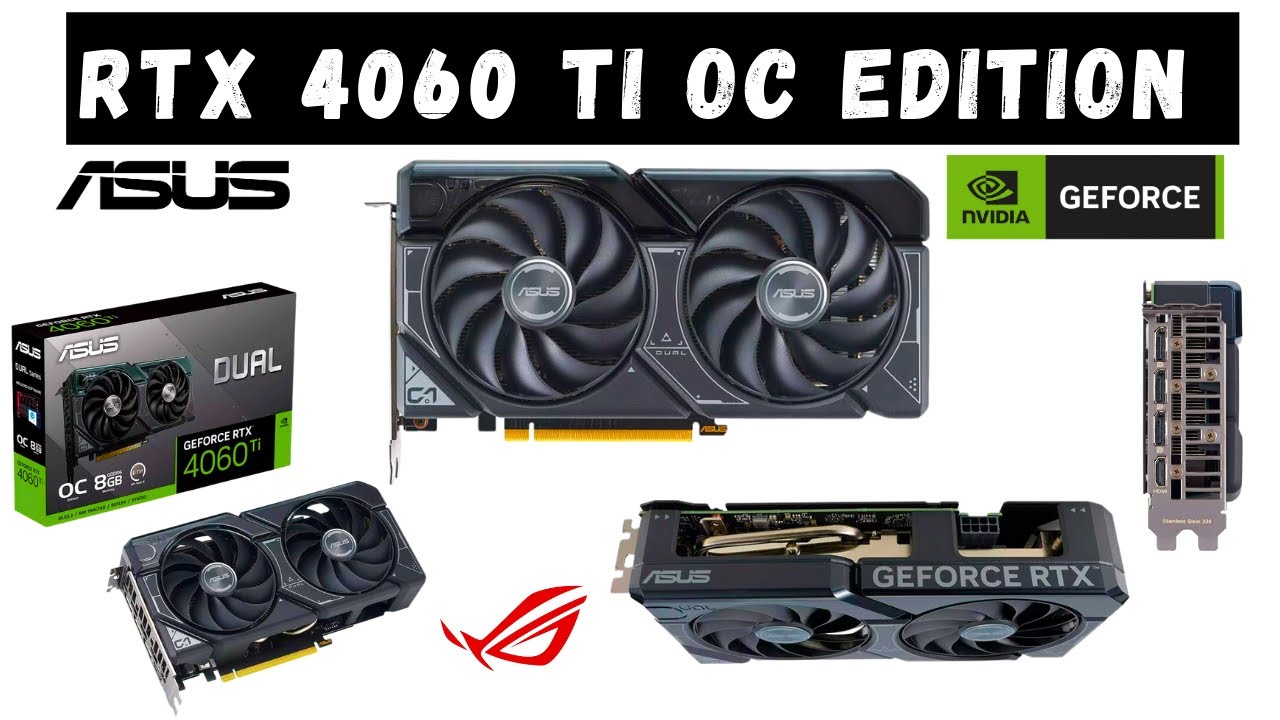 ASUS Dual GeForce RTX™ 4060 Ti OC Edition 16GB GDDR6, Graphics Card