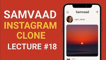 Samvaad Project | Instagram Clone using MERN Stack | Lecture 18