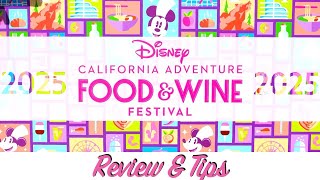 Disneys California Adventure Food & Wine Festival 2025 -  Review & Tips