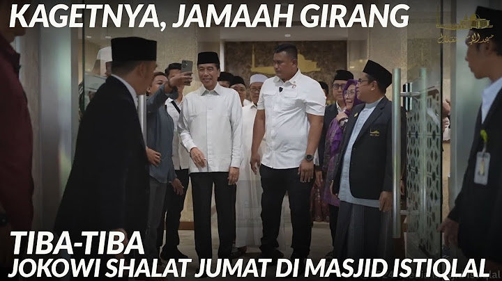 Salat Jumat di Masjid Istiqlal, Pak Jokowi Didampingi Menteri Pratikno - JAMAAH ANTRE SALAMAN