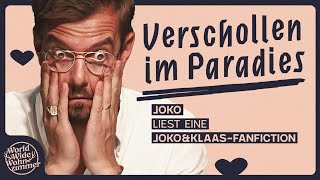 Joko Winterscheidt liest: Verschollen im Paradies 🥵🏝️ | Fanfiction Table Read