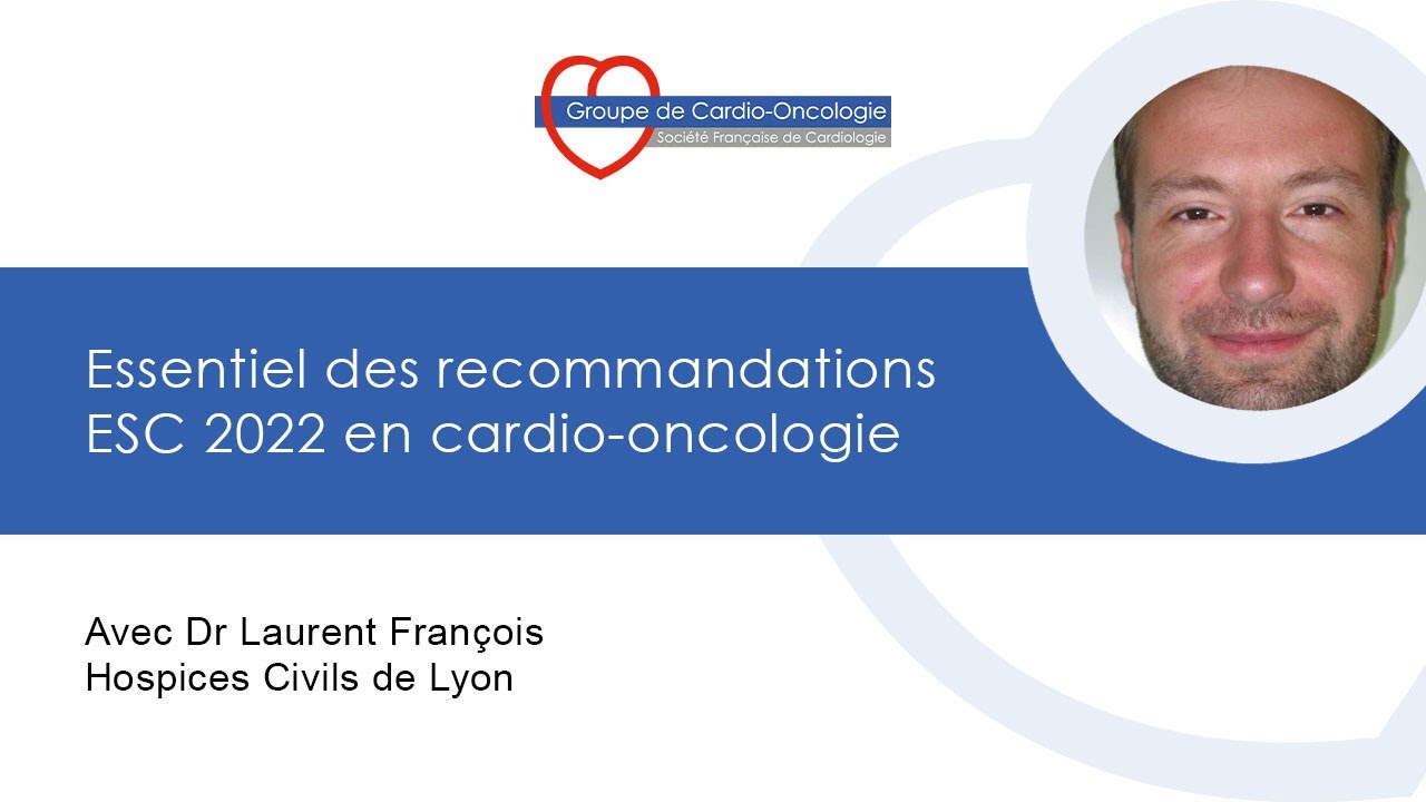 Essentiel des recommandations en cardio-oncologie ESC 2022 | GCO