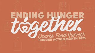 Sponsored Content: Ozarks Food Harvest's 2025 Hunger Action Month