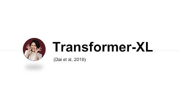 台大資訊 深度學習之應用 | ADL 10.1: Transformer-XL 處理超長輸入的變形金剛