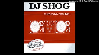 DJ Shog - This Is My Sound (Green Court Remix)