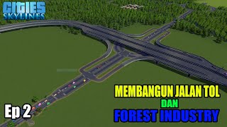 MEMBANGUN INFRASTRUKTUR JALAN TOL - Cities Skylines Indonesia Ep 2 screenshot 5