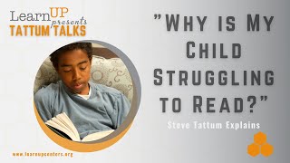 Tattum Talks: "Why is My Child Struggling to Read?"