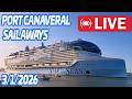 🔴 LIVE: 5 Cruise Ships Sail Away from Port Canaveral! | Star of the Seas, MSC Seashore & More 3.1.26