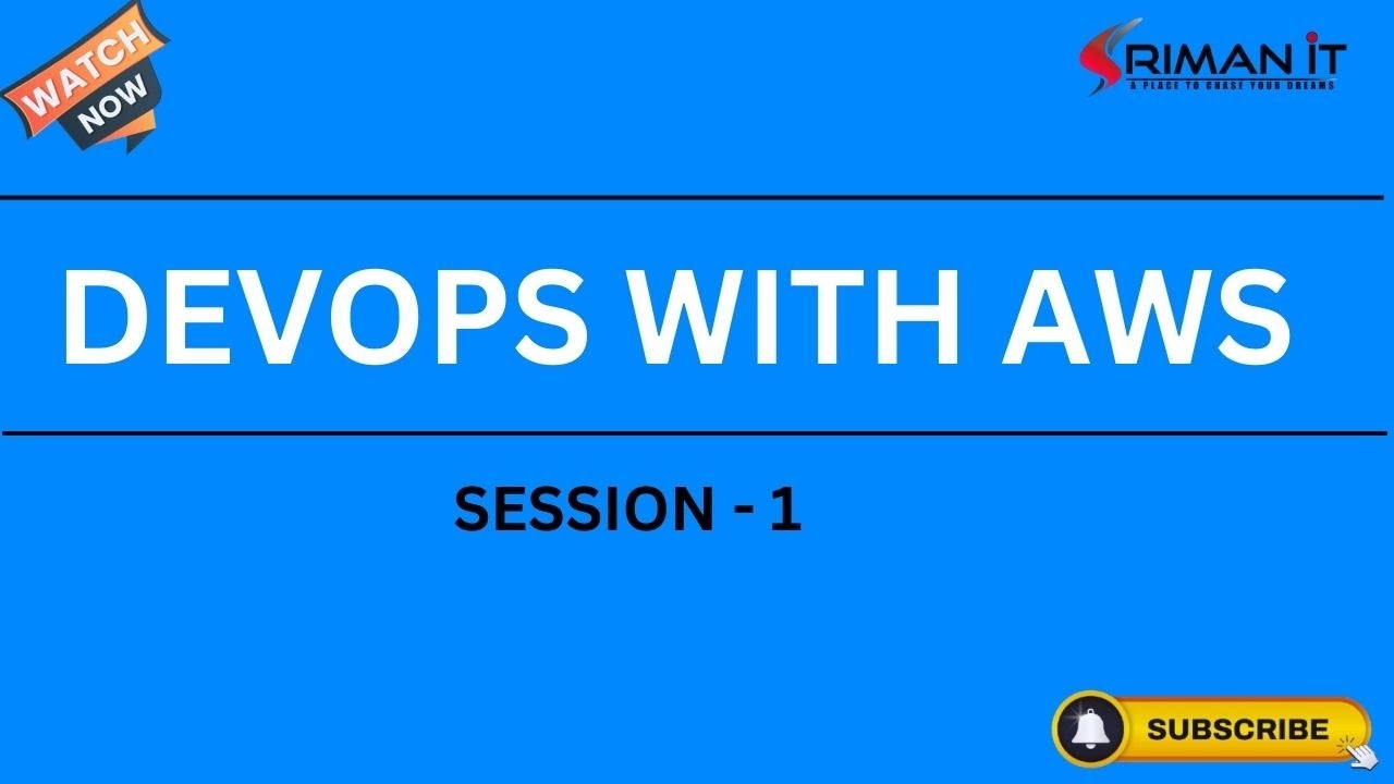 DEVOPS WITH AWS | SESSION -1 | SRIMAN IT - YouTube