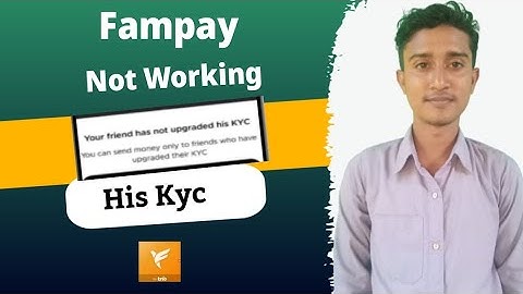 fampay your friend has not upgraded his kyc problem | fampay verification failed