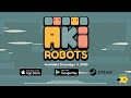 Akirobots launch trailer
