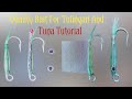 #Quality bait for Tulingan and tuna Tutorial