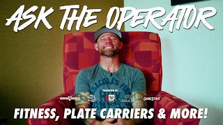 Ask The Operator: Fitness Rules, Niche Gear, White Collar Bootcamps & More!