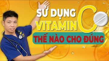 Vitamin C Nên Uống Thế Nào Cho Đúng Khi Làm Đẹp | Dr Ngọc