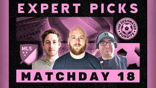 MLS Week 18 | Expert Picks and Predictions for July 25, 2026