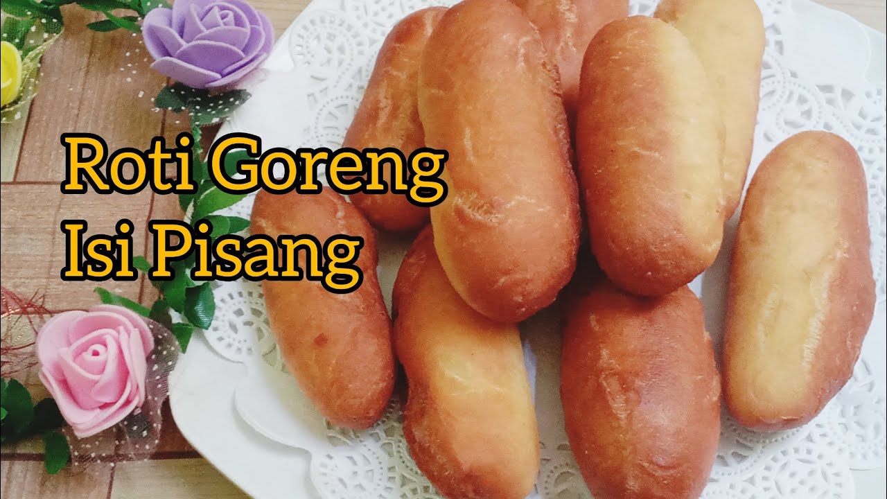 Roti goreng isi pisang