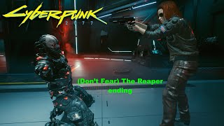 Cyberpunk 2077 - (Don&#39;t Fear) The Reaper ending (female streetkid V)