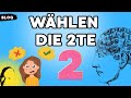Wählen Die 2te